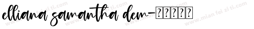elliana samantha dem字体转换